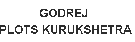 Godrej Plots Kurukshetra